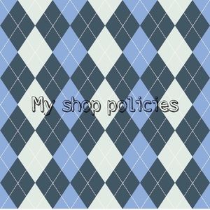 ✨shop policy’s✨